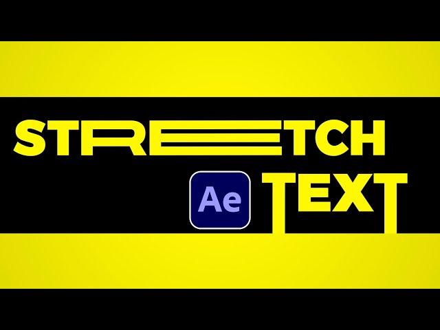 Easily Stretch Letters Within Your Titles in After Effects | Tutorial