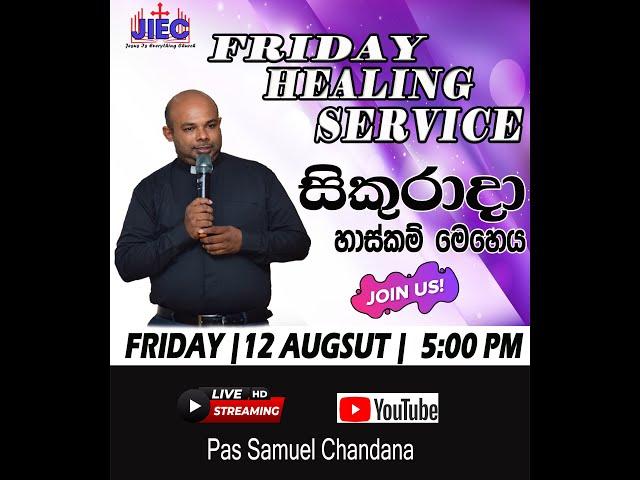 JESUS IS EVERYTHING CHURCH Friday Healing Service 5:00pm Pastor Samuel  Chandana