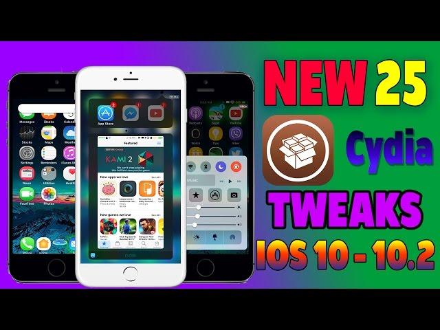 Top New  25 Cydia Tweaks IOS 10 - 10.1.1 - 10.2 Jailbreak / 2017