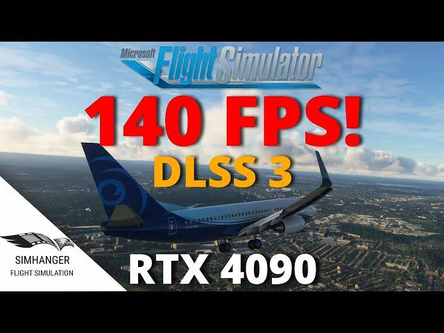 140 FPS in Microsoft Flight Simulator | RTX 4090 & DLSS 3 tested in 4K, including PMDG 737-700