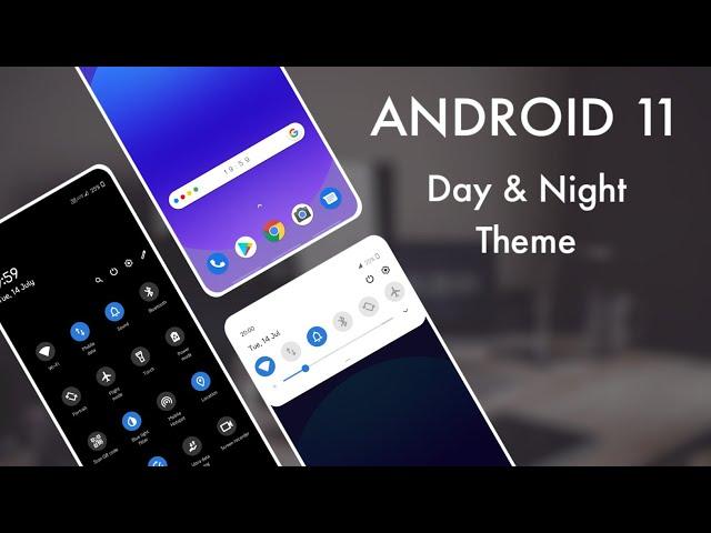 Android 11 Theme For Samsung One UI 3 | Day Night Theme