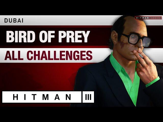 HITMAN 3 Dubai - "Bird Of Prey" Mission Story with Challenges