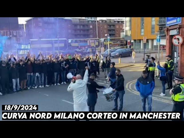 CURVA NORD MILANO CORTEO IN MANCHESTER || Manchester city vs Inter Milan 18/9/2024