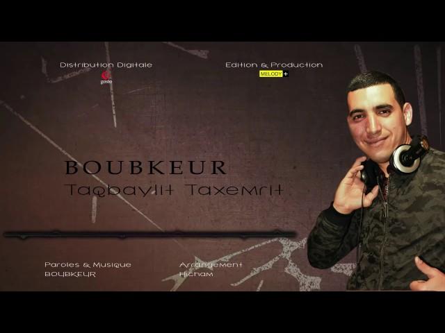 Boubkeur ... Taqbaylit Taxemrit ( Audio Music )