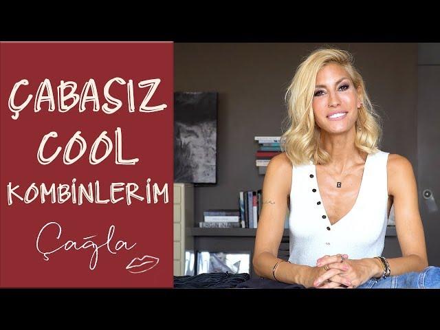 Çağla | Çabasız Cool Kombin Önerilerim | Güzellik-Moda