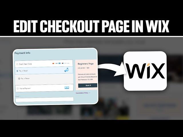 How To Edit Checkout Page in Wix 2024! (Full Tutorial)