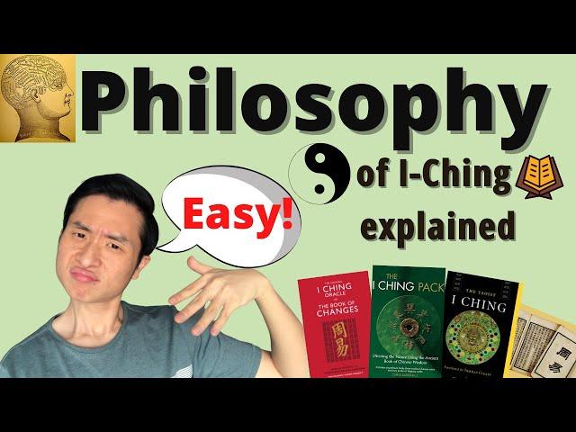 I-Ching's Philosophy is Easier than you think: What are I-Ching Three Principles (In-Depth)