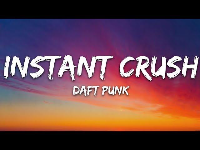 Daft Punk - Instant Crush (Lyrics) ft. Julian Casablancas