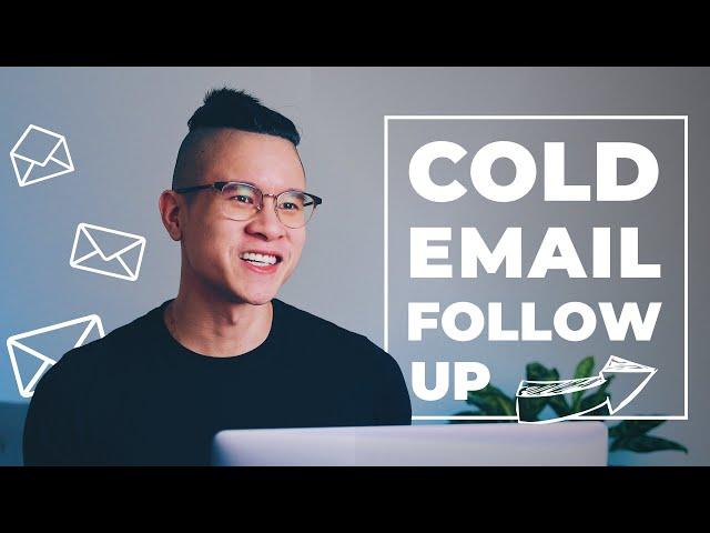 Cold Emailing New Clients - How To Follow Up - Cold Email Template