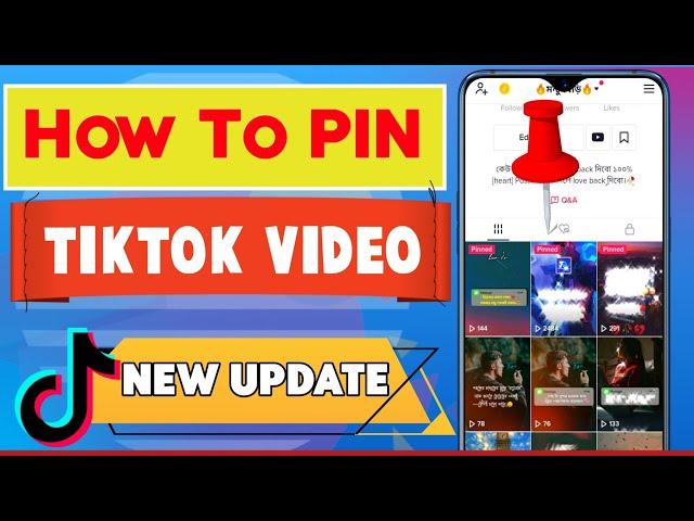 How To Tiktok Video PIN | Tiktok ভিডিও পিন | Tiktok New Update Bangla Tutorial.