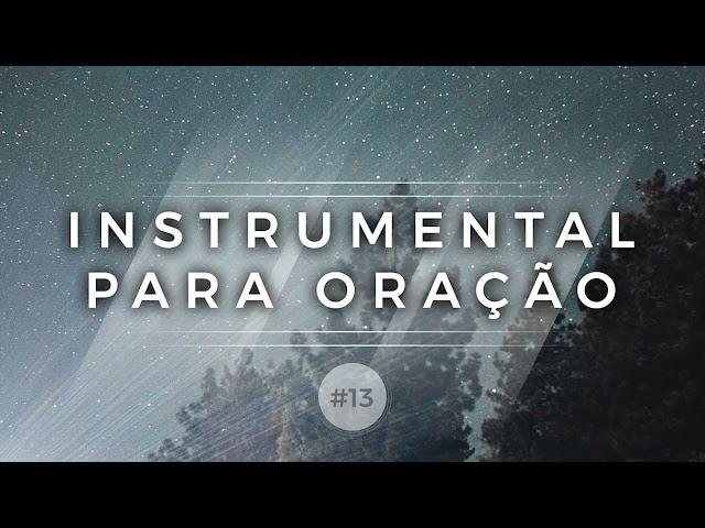 Instrumental para Oração | #13