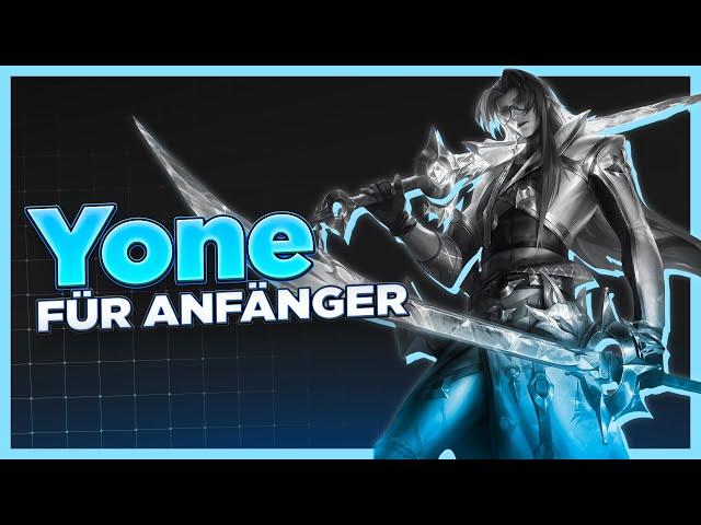 Yone in 5 Minuten lernen - League of Legends Guide