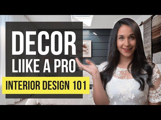 INTERIOR DESIGN 101 PRO Tips | TOP 3 Principles for Home Decor