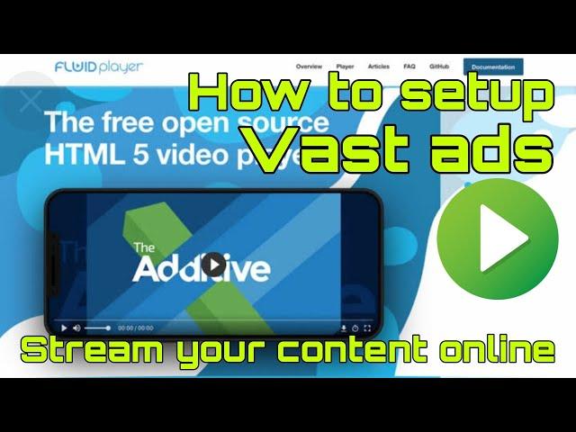 How to setup vast ads / How to stream video online on your website