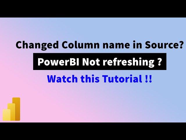 How to deal with changing column names in PowerBI | MiTutorials