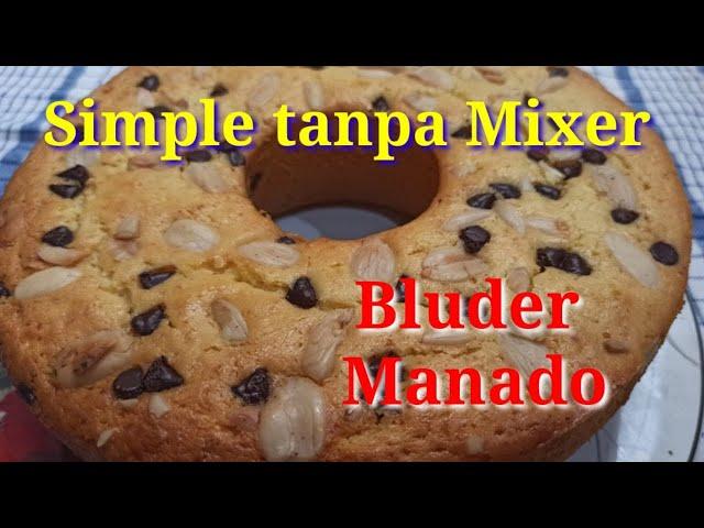 Cara Bikin Kue Bluder Manado Tanpa Mixer