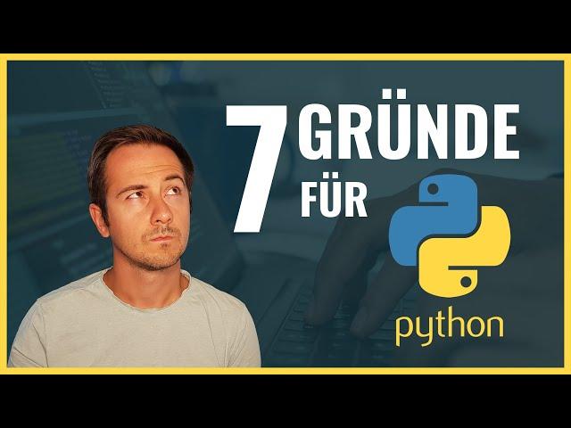 7 Gründe, warum du Python 3 lernen solltest