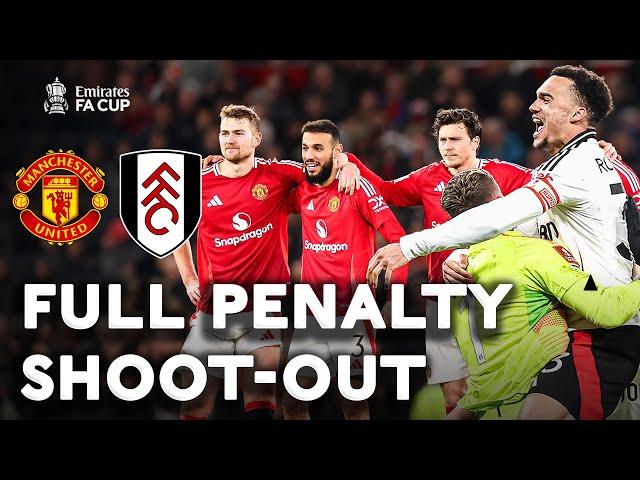 FULL PENALTY SHOOT-OUT | Manchester United v Fulham | Fifth Round | Emirates FA Cup 2024-25