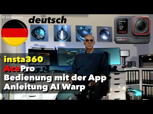 insta360 AcePro - Bedienung mit der App - Anleitung AI Warp - deutsch - Anleitung/Tutorial