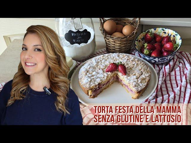 TORTA FESTA DELLA MAMMA SBRICIOLONA ALLE FRAGOLE SENZA GLUTINE E LATTOSIO