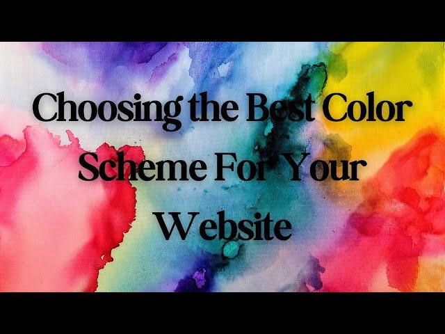 Choosing the Best Color Scheme for Your Website