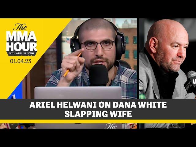 Ariel Helwani Discusses Dana White Slapping Wife on NYE | The MMA Hour