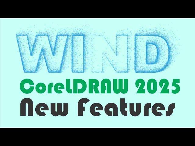 COREL DRAW 2025 - NEW FEATURES