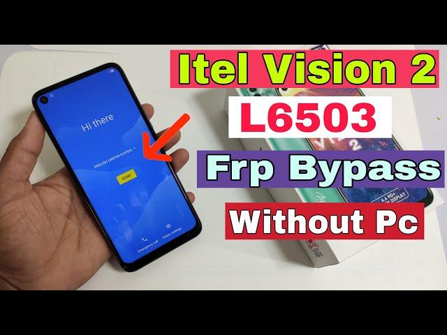 Itel Vision 2 FRP Bypass  | Itel L6503 Google Account Bypass ( Without Pc ) No APK Install | 100% OK