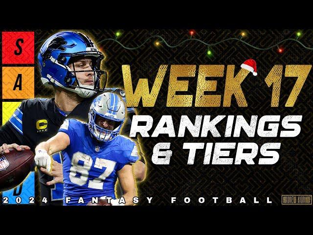 Week 17 Tight End & Quarterback Rankings - 2024 Fantasy Football