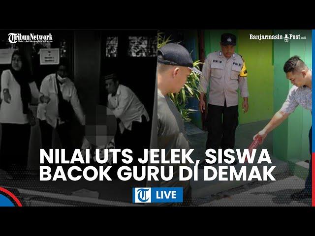  Tak Terima Nilai UTS Jelek Siswa Tega Bacok Gurunya di Demak, Siswa Pembacok Tertangkap