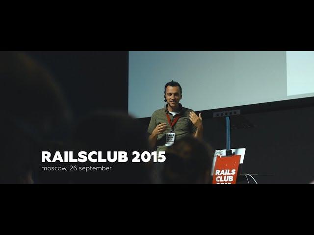 RAILSCLUB 2015 - video by Evrone