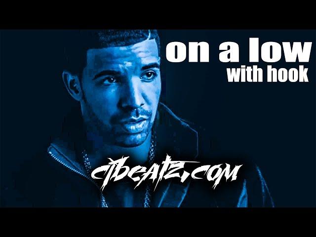 *SOLD* Drake Type Beat With Hook 2016 "On A Low" (Prod CJ Beatz aka FORGIVEME)