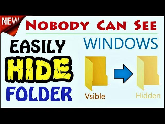 How to Hide Folder in Windows 10 / 8 / 7 | Helpful Guide