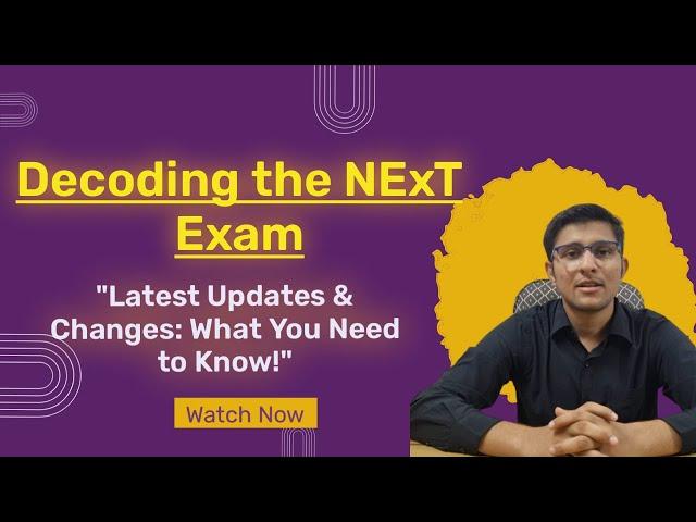 NEXT EXAM EXAPLAINED| Latest Update on NExT Examination by NMC| AMAN CHARANIYA| KEM MUMBAI|
