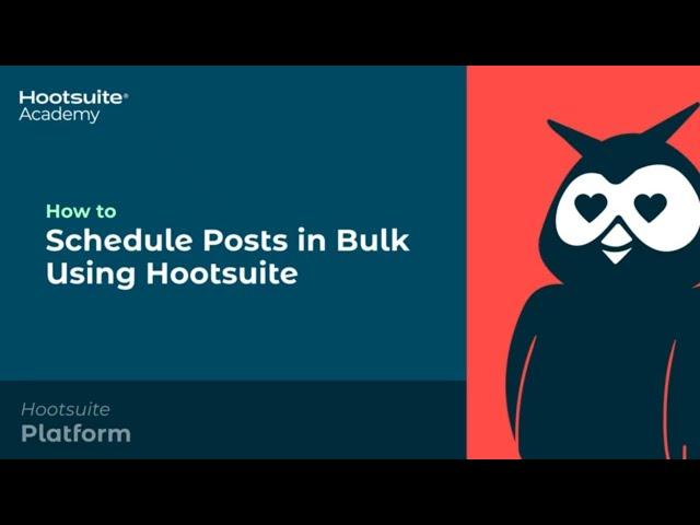 How to Schedule Posts in Bulk Using Hootsuite
