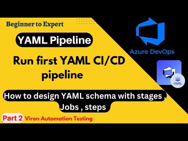 Create and Run first custom YAML CI/CD pipeline in Azure DevOps | Design first YAML pipeline schema