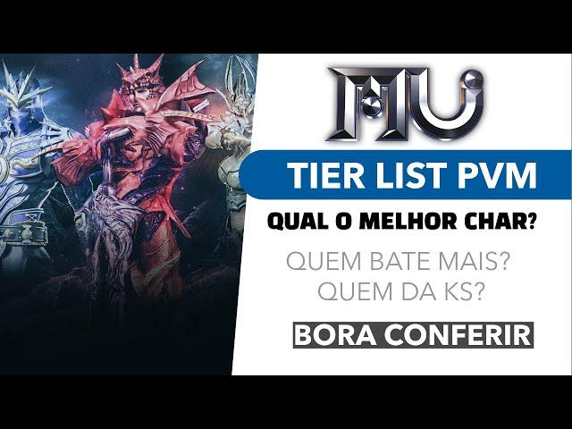 TIER LIST PVM, QUAL O MELHOR PERSONAGEM DO GAME NA MINHA OPINIÃO? - MU ONLINE #147