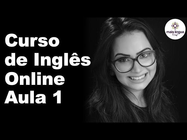 CURSO DE INGLÊS ONLINE - AULA 1