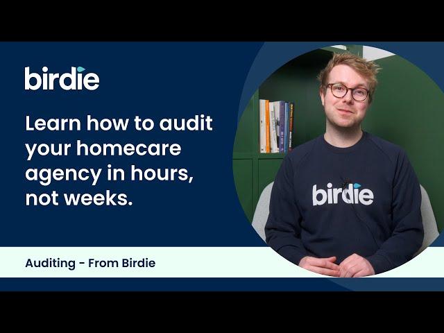 Homecare Auditing Software - From Birdie