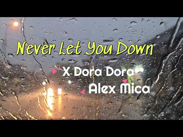 Slow Remix - DJ Never Let You Down X Dora Dora - New Remix