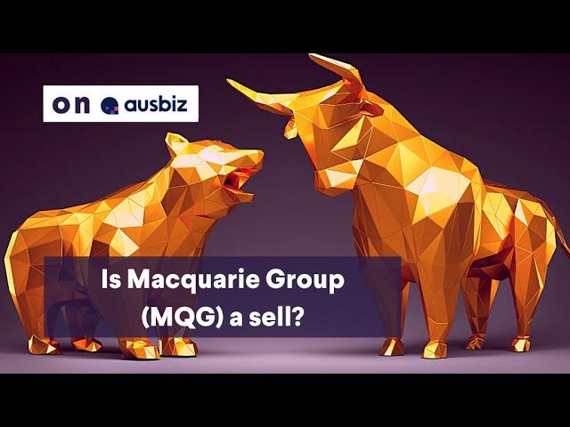 Is Macquarie Group (MQG) a sell?