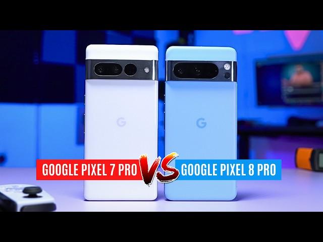 Google Pixel 8 Pro vs Pixel 7 Pro