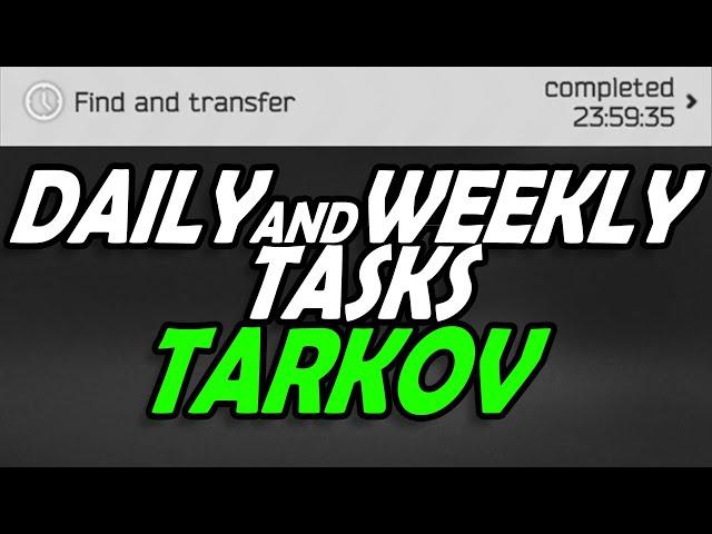 Daily and weekly tasks Tarkov