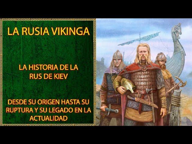 ¿Los Vikingos Fundaron Rusia? Conoce la Historia de la Rus de Kiev