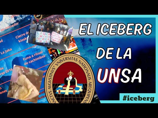 El iceberg de la Universidad San Agustín de Arequipa (UNSA)