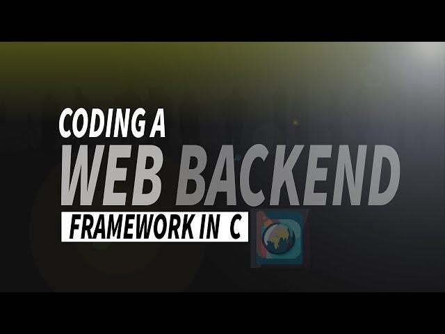 Project: Coding a web backend framework in C