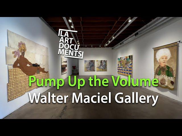 "Pump Up the Volume" at Walter Maciel Gallery