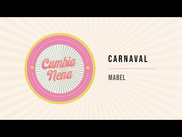 CARNAVAL de Cumbia Nena - MABEL