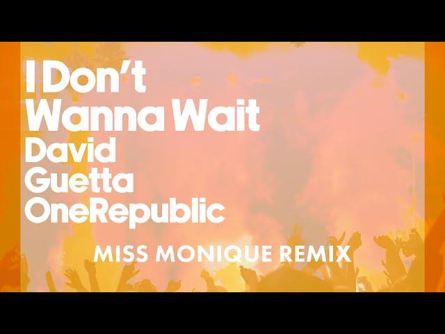 David Guetta & OneRepublic - I Don't Wanna Wait (Miss Monique remix) [Visualizer]