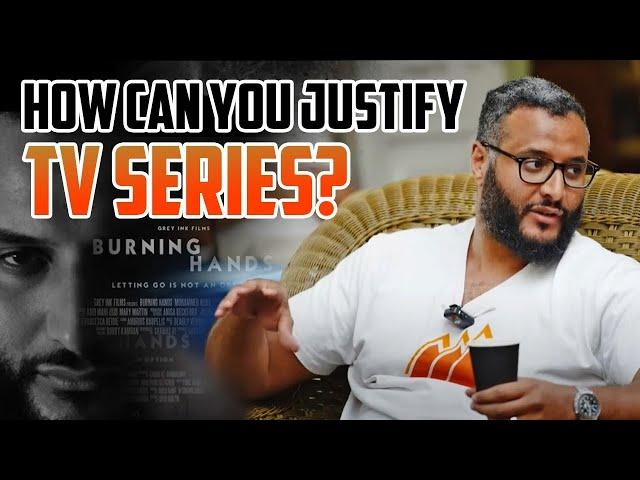 Mohammed Hijab: How can you justify TV Series?